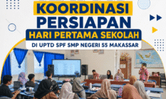 RAPAT KOORDINASI PERSIAPAN HARI PERTAMA SEKOLAH DI UPTD SPF SMP NEGERI 55 MAKASSAR